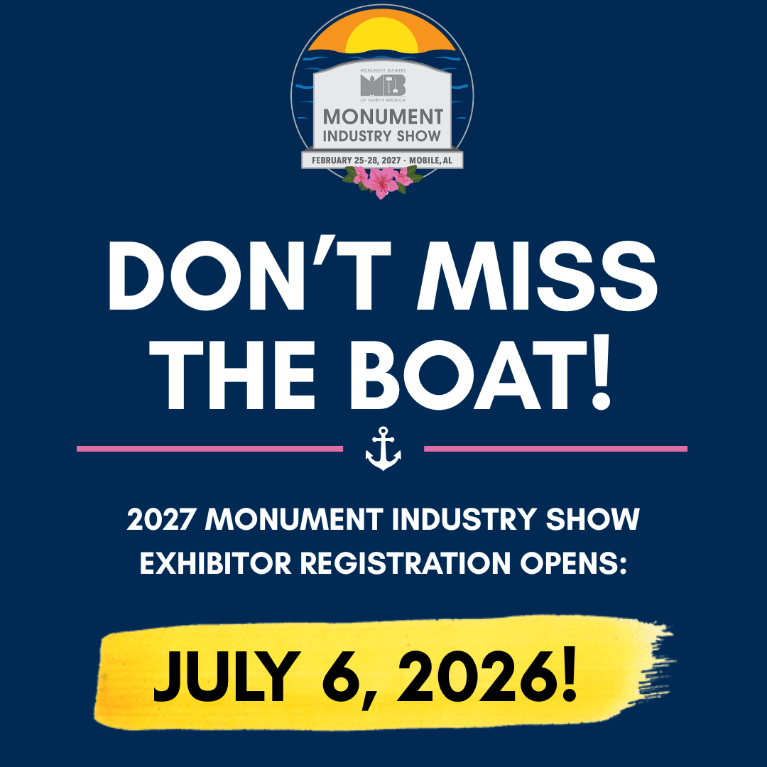 Read more about the article 2027 Monument Industry Show: Exhibitor Registration Opens July 6!