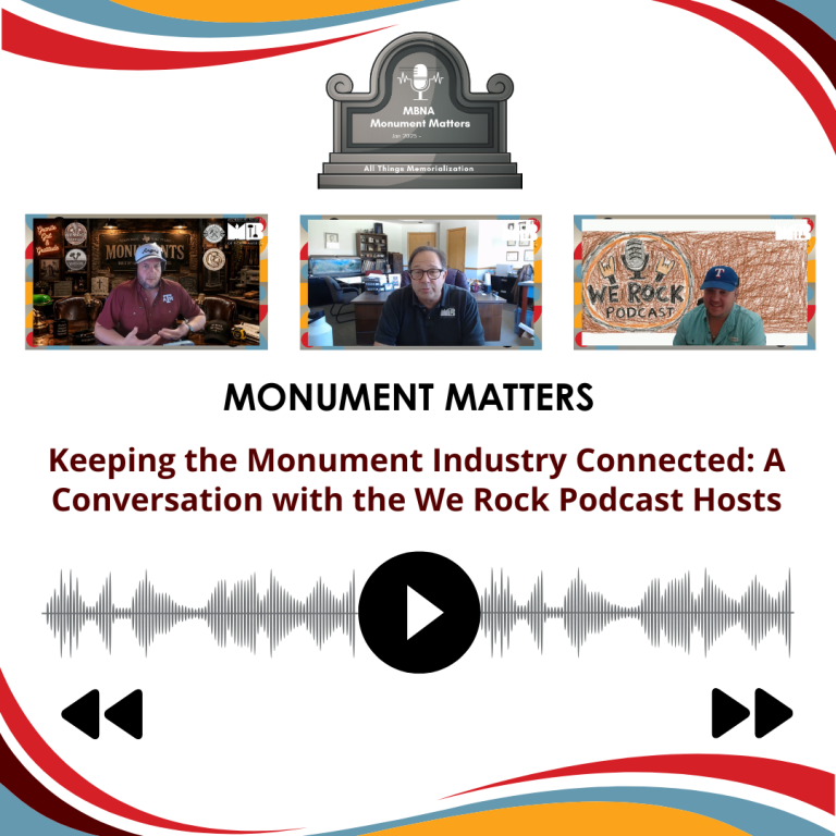Read more about the article Keeping the Monument Industry Connected:  A Conversation with the We Rock Podcast Hosts